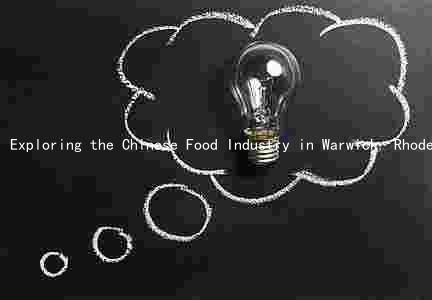Exploring the Chinese Food Industry in Warwick, Rhode Island: Opportunities, Challenges, and Innovations Amidst the Pandemic