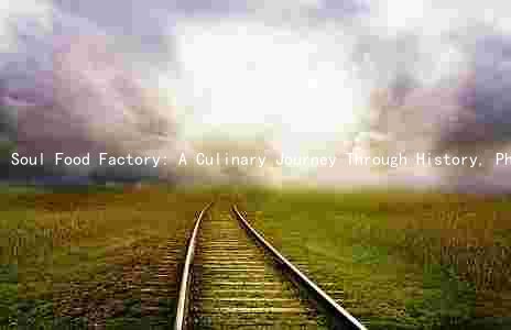Soul Food Factory: A Culinary Journey Through History, Philosophy, and Community Involvement