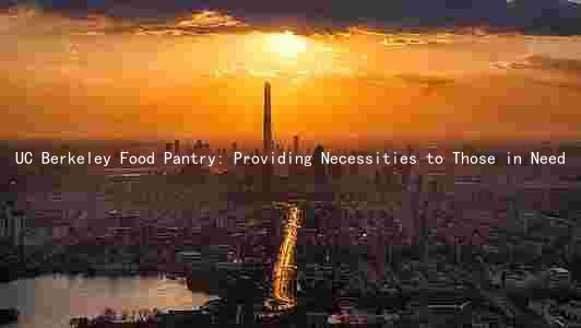 UC Berkeley Food Pantry: Providing Necessities to Those in Need
