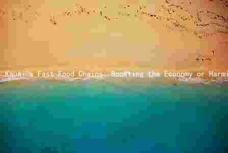 Kauai's Fast Food Chains: Boosting the Economy or Harming Health